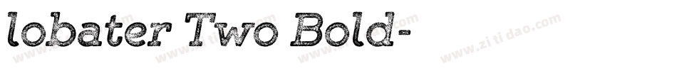 lobater Two Bold字体转换